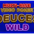 Multi Rise Video Poker - Deuces Wild