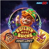 Buildin' More Bucks High Limit