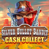 Cash Collect: Silver Bullet Bandit