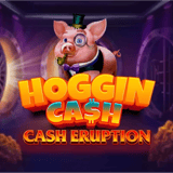 Cash Eruption™: Hoggin Ca$h High Limit