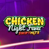 Chicken Night Fever™