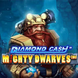 Diamond Cash: Mighty Dwarves