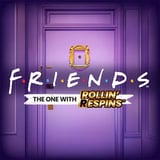 Friends Rollin Respins