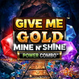Give Me Gold: Mine n' Shine Power Combo