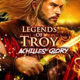 Legends of Troy: Achilles' Glory