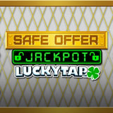 Safe Offer JackPot LuckyTap™