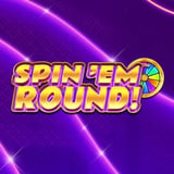 Spin 'Em Round!™
